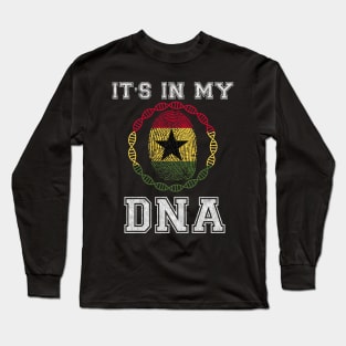 Ghana  It's In My DNA - Gift for Ghanaian From Ghana Long Sleeve T-Shirt